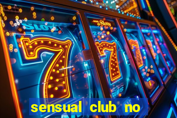 sensual club no esporte interativo